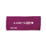Bandana esportiva DOLKZ - A Mãe Tá On Headband