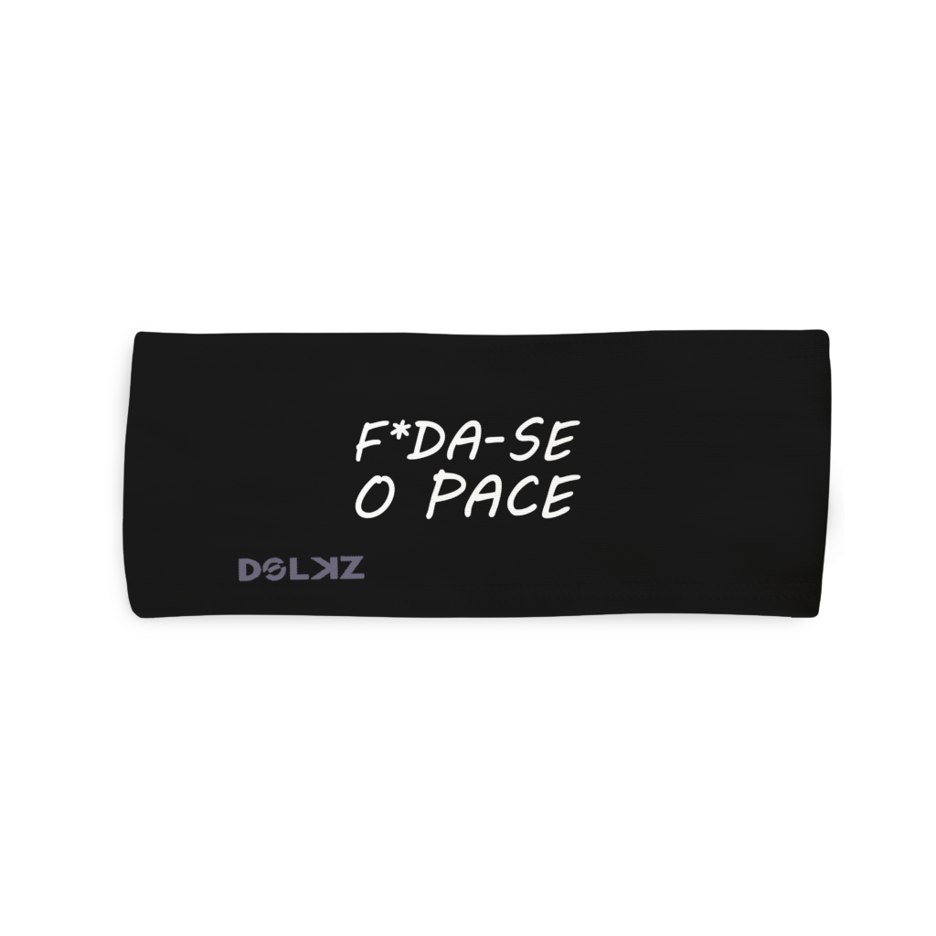 Bandana esportiva DOLKZ - F*da-se o Pace Headband - Preta